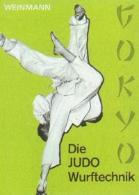 Wolfgang Weinmann : Die Judo Wurftechnik