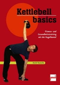 Kettlebell basics - Fitness- und Gesundheitstraining mit der Kugelhantel